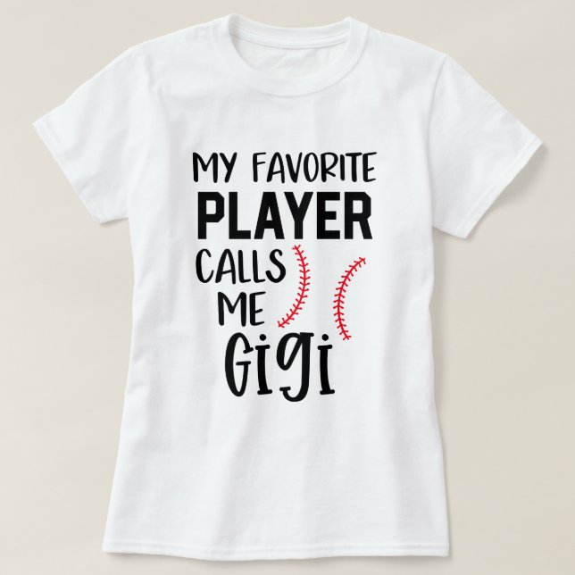Min favorit- basebollspelareappeller mig Gigi gåva T Shirt (Design framsida)