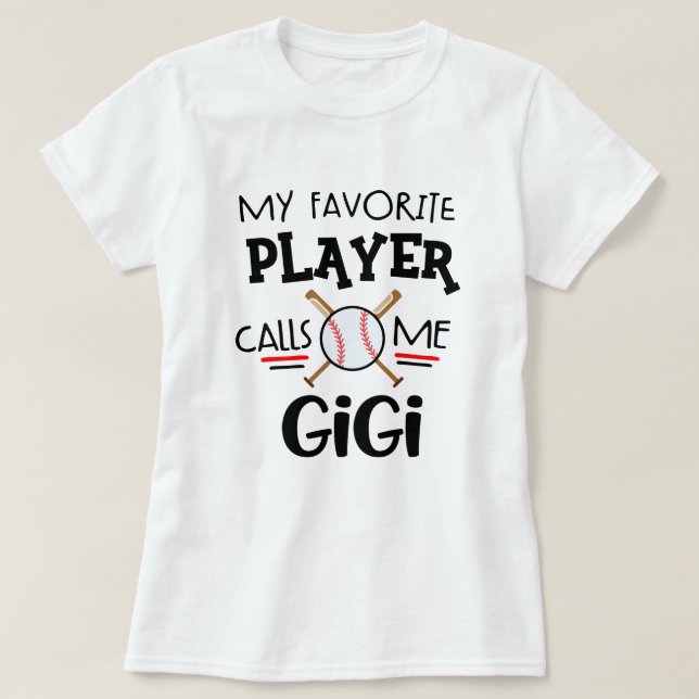 Min favorit- basebollspelareappeller mig Gigi T Shirt (Design framsida)