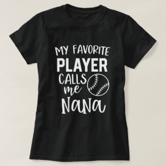 Min favorit- basebollspelareappeller mig Nana T Shirt