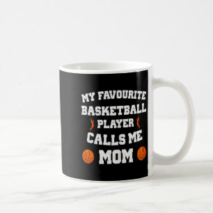 Min favorit basketbollspelare kallar mig mamma kaffemugg