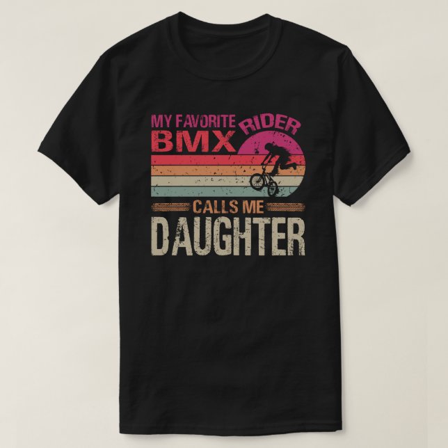 Min favorit BMX Rider kallar mig DDotter Pappor T Shirt (Design framsida)