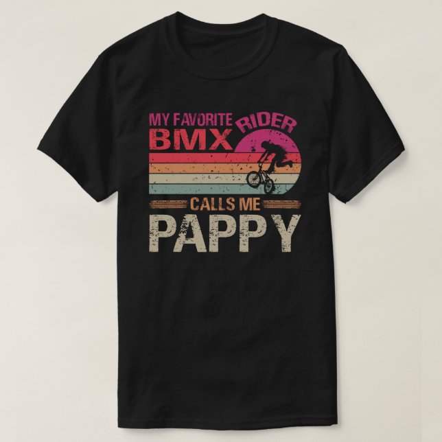 Min favorit BMX Rider kallar mig Pappy Fars dag T Shirt (Design framsida)