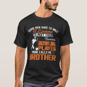 Min favorit Bowling Player kallar mig Brother Bowl T Shirt