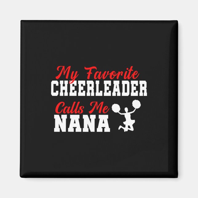 Min favorit Cheerleader kallar mig Nana Rolig Nana Magnet (Framsidan)