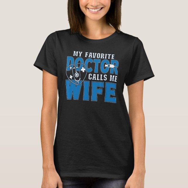 Min favorit Doktor kallar mig fru Medicinsk T Shirt (Framsida)