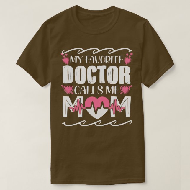 Min favorit Doktor kallar mig Mamma T Shirt (Design framsida)