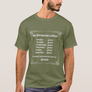 Min favorit färg är grönt t shirt
