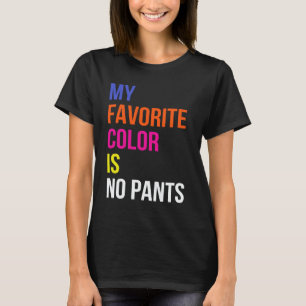 min favorit- färg är ingen byxor tee shirt