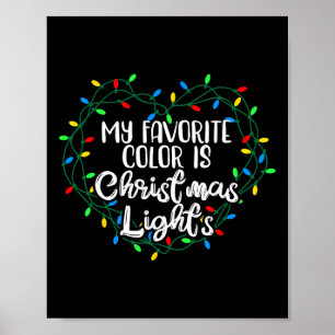Min favorit Färg är jul Ljus Julafton Lycklig H Poster