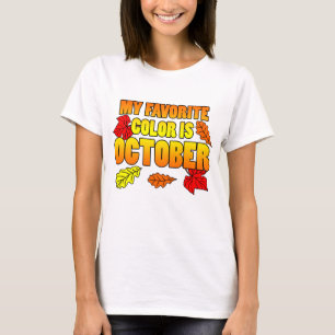 Min favorit- färg är Oktober Tee Shirt