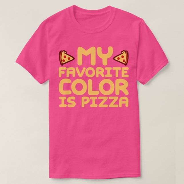 Min favorit Färg är Pizza 2 T Shirt (Design framsida)