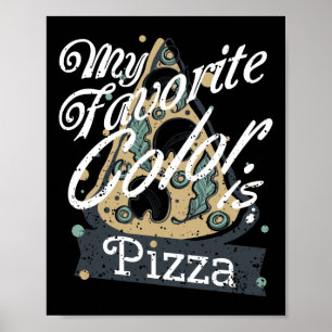 Min favorit Färg är Pizza som kokar Älskare mat Poster