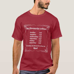 Min favorit färg är röd t shirt