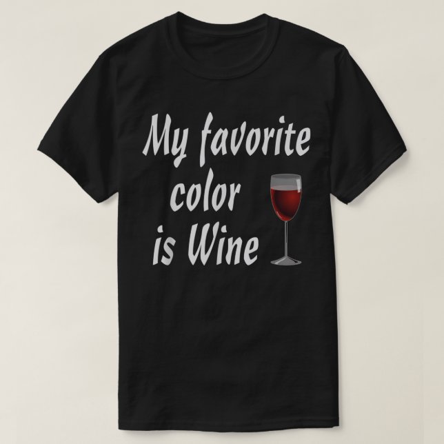 Min favorit Färg är Vin Tshirt T Shirt (Design framsida)