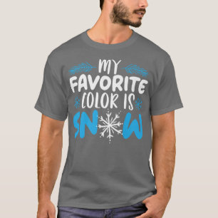Min favorit Färg är vintersäsongen Snö Älskare T Shirt