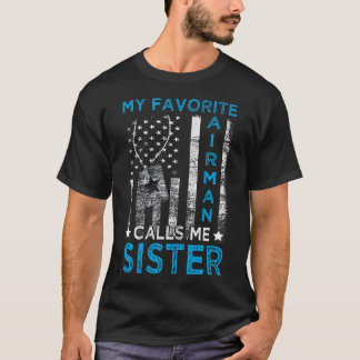 Min Favorit Flygsoldat Kallar Mig Syster Flygsolda T Shirt