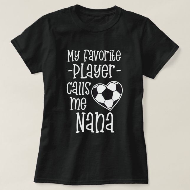 Min favorit- fotbollspelareappeller mig Nana gåva T Shirt (Design framsida)