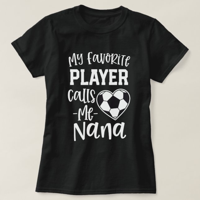 Min favorit- fotbollspelareappeller mig Nana gåva T Shirt (Design framsida)