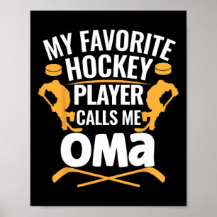 Min favorit hockeyspelare kallar mig mormor poster