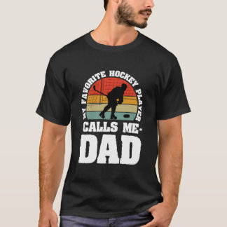 Min favorit hockeyspelare kallar mig pappa Faderns T Shirt