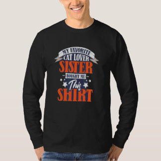 Min favorit kattsyster köpte mig detta t shirt