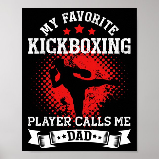 Min favorit kickboxning spelare kallar mig pappa K Poster (Framsidan)