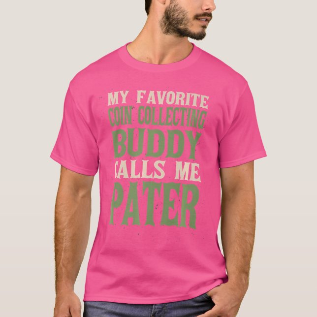 Min Favorit Kompis Mynt Samlare Pappa Mynt Saml T Shirt (Framsida)