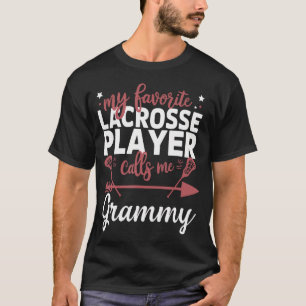 Min Favorit Lacrosse Spelare Kallar Mig Grammy T Shirt