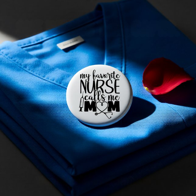 Min favorit Nurse kallar mig mamma - Knapp (My Favorite Nurse Calls Me Mom - Nursing Mom Gift Button)