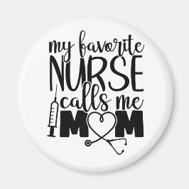 Min favorit Nurse kallar mig mamma - Magnet