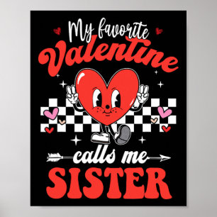 Min favorit på alla hjärtans dag kallar mig syster poster
