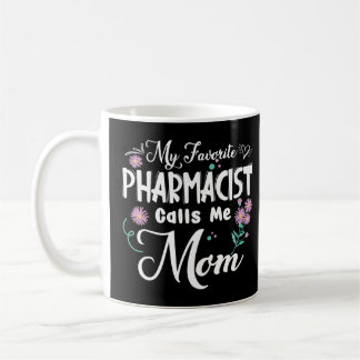 Min favorit PHARMACIST kallar mig Mamma Flowers Mo Kaffemugg