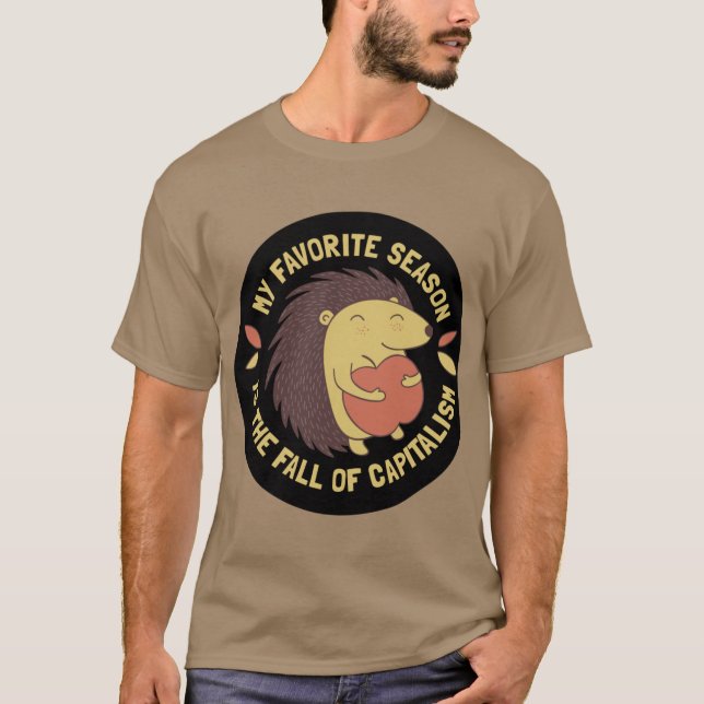 Min favorit säsong är kapitalismens fall Overs T Shirt (Framsida)