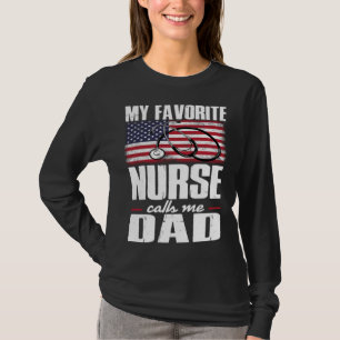 Min favorit sjuksköterska kallar mig pappa Daddy F T Shirt