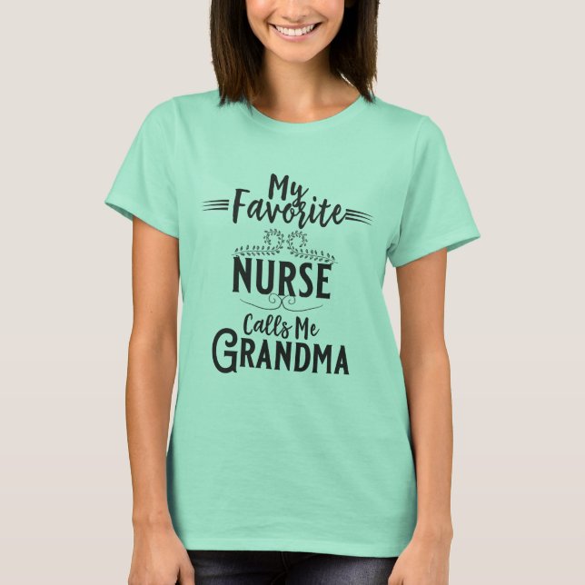 Min favorit- sjuksköterskaappeller mig mormor t shirt (Framsida)