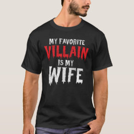Min Favorit Skurk Är Min Hustru Make Kostym T Shirt