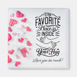 Min favorit ställe är i dina Hg Valentine's Magnet