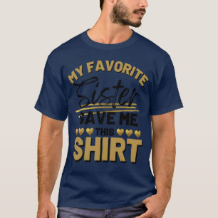 Min favorit syster gav mig denna 70-talspresent t shirt