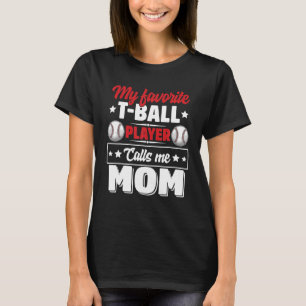 Min favorit T Boll Player kallar mig Mamma Mor Shirt