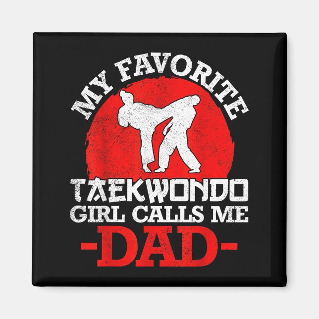 Min Favorit Taekwondo Flickan Kallar Mig Pappa - F Magnet (Framsidan)