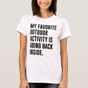 MIN FAVORIT- UTOMHUS- AKTIVITET GÅR TILLBAKA INOM T SHIRT