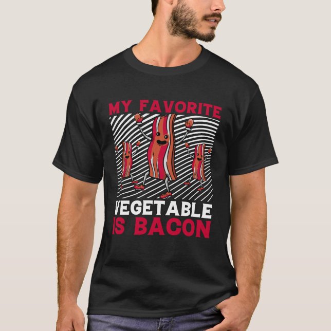 Min favorit Vegetable är Bacon Anti Kött Say T Shirt (Framsida)