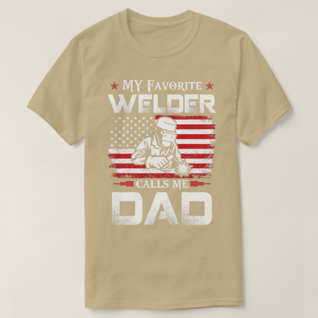 Min favorit Welder kallar mig Pappa Proud Welder f T Shirt (Design framsida)