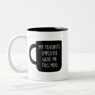 Min favoritanställd gav mig i Mugg