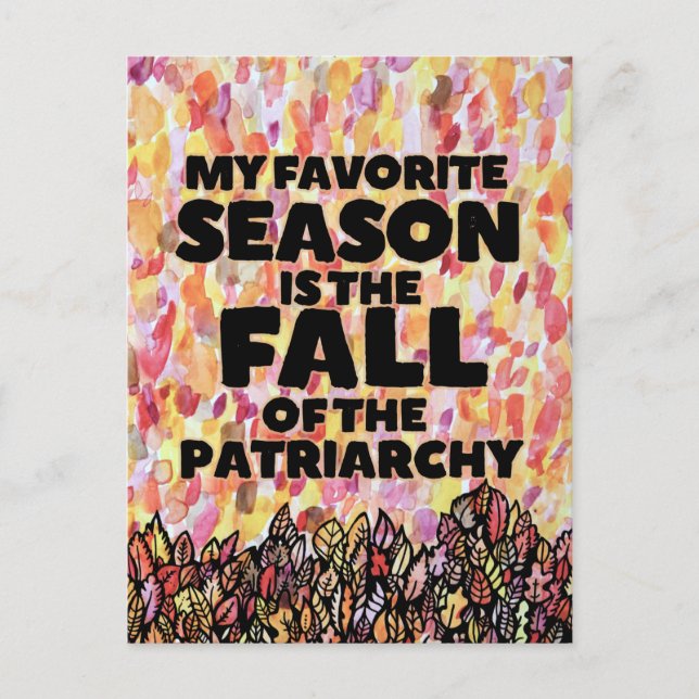 Min favoritårstid är patriarkatets fall helg vykort (Framsida)