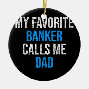 Min favoritbank kallar mig Pappa Funny Far Julgransprydnad Keramik