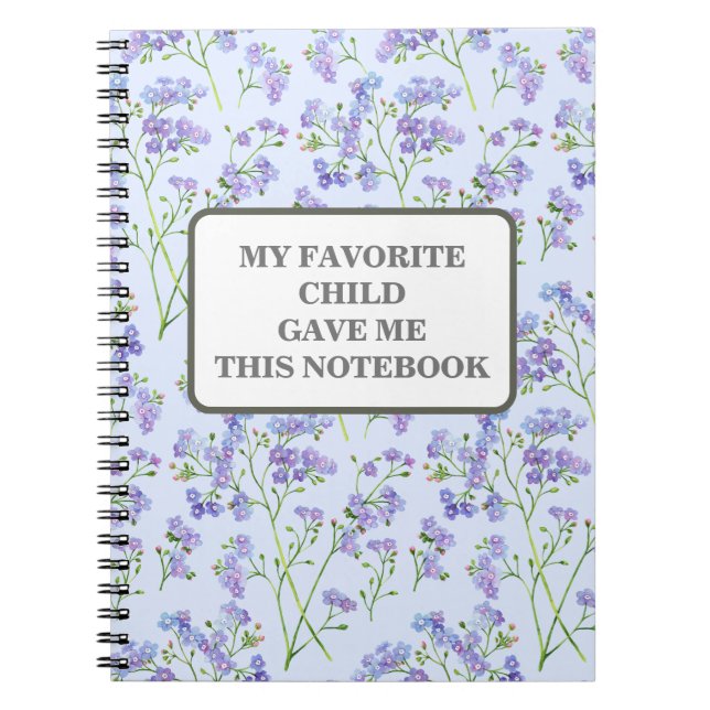 MIN FAVORITBARN GAV MIG DEN HÄR NOTEBOOK ANTECKNINGSBOK (Framsidan)