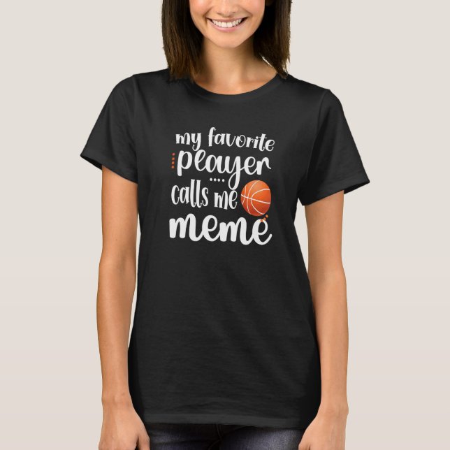 Min favoritbasketspelare kallar mig Meme Grandm T Shirt (Framsida)
