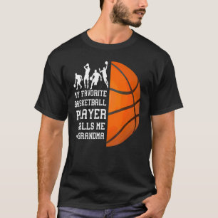 Min favoritbasketspelare kallar mig mormor t shirt
