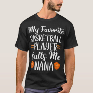 Min favoritbasketspelare kallar mig Nana Cute G T Shirt